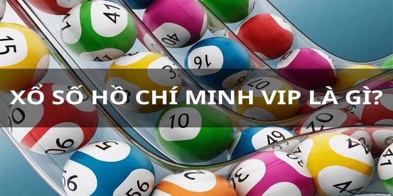 Xổ số Vip Hồ Chính Minh siêu hấp dẫn đến từ sảnh cược Lottery SW