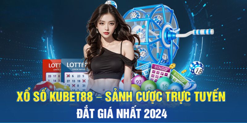 Các trò chơi xổ số Kubet88 được yêu thích